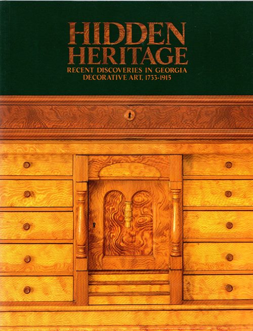 Image for Hidden Heritage: Recent Discoveries in Georgia Decorative Art, 1733-1915