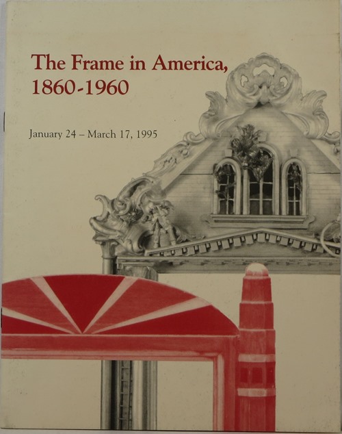Image for The Frame in America: 1860-1960