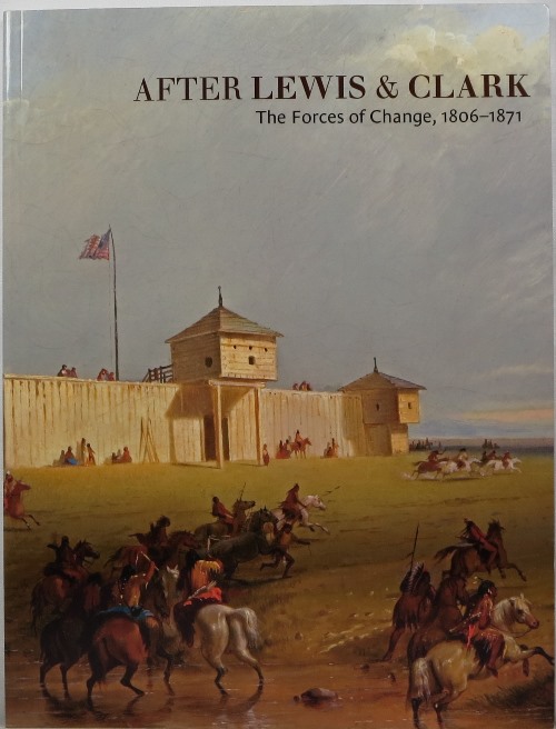 Image for After Lewis & Clark: The Forces of Change, 1806-1871