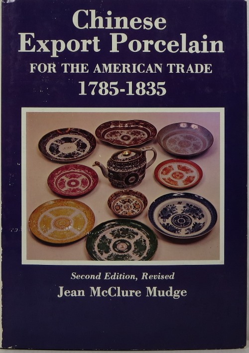 Image for Chinese Export Porcelain for the American Trade 1785-1835