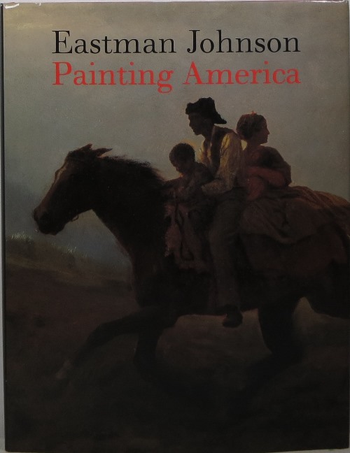Image for Eastman Johnson: Painting America