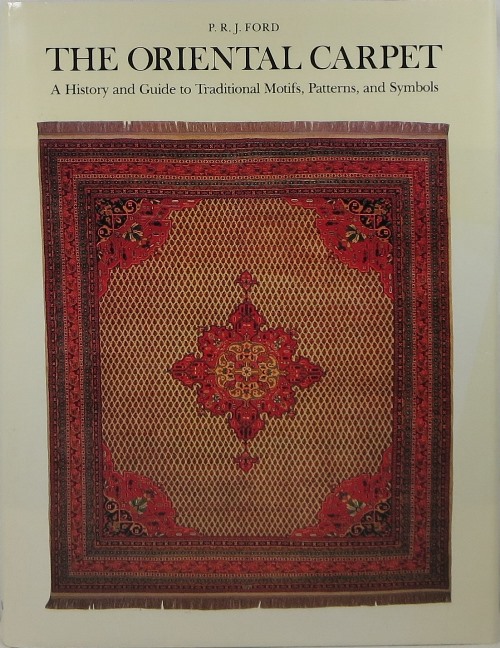 Image for The Oriental Carpet: A History and Guide to Traditional Motifs, Patterns, and Symbols