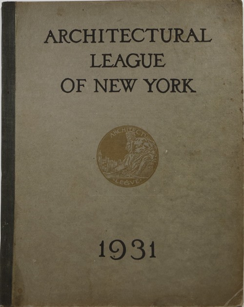 Image for Year Book of the Architectural League of New York and Catalogue of the Forty-Sixth Annual Exhibition