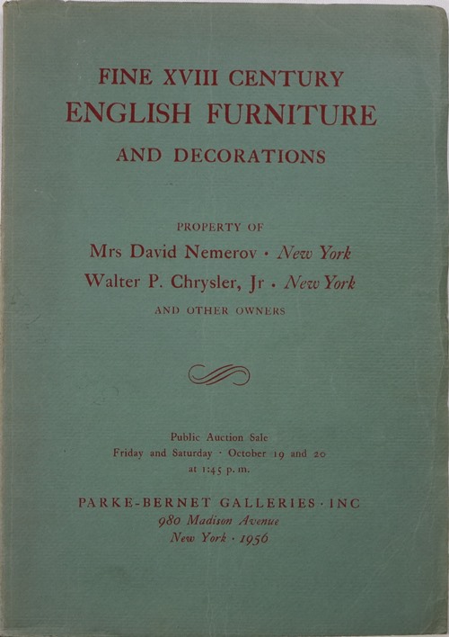 Image for Fine XVIII Century English Furniture and Decorations, Property of Mrs. David Nemerov, Walter P. Chrysler, Jr, and Other Owners, Sale 1700, October 19 and 20, 1956