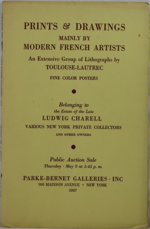 Image for Prints & Drawings Mainly by Modern French Artists, An Extensive Group of Lithographs by Toulouse-Lautrec, Fine Color Posters, Belonging to the Estate of the Late Ludwig Charell, et al, Sale 1758, May 9, 1957