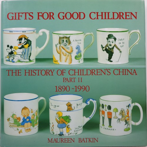 Image for Gifts for Good Children: The History of Children's China, Part II, 1890-1990