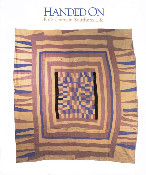 Image for Handed On: Folk Crafts in Southern Life