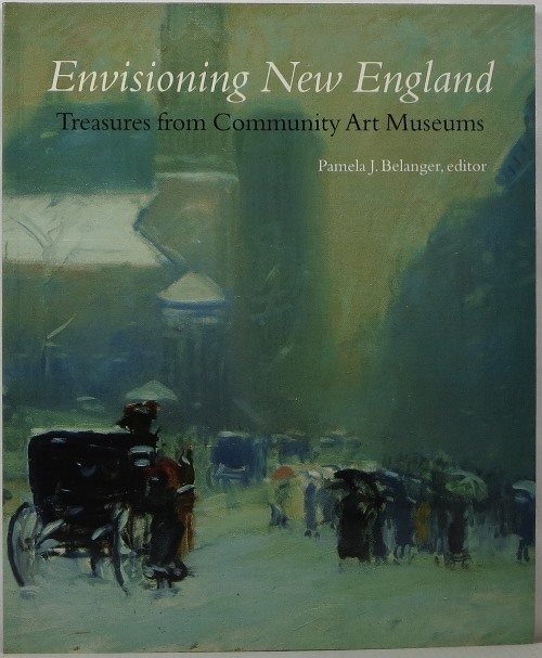 Image for Envisioning New England: Treasures from Community Art Museums