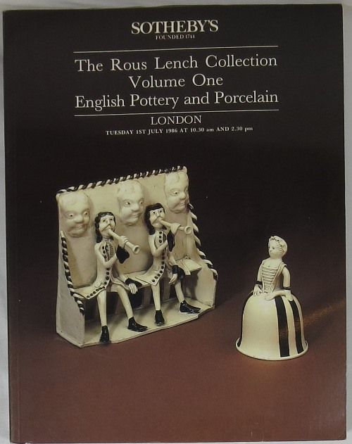 Image for The Rous Lench Collection, Volume One, English Pottery and Porcelain, July 1, 1986