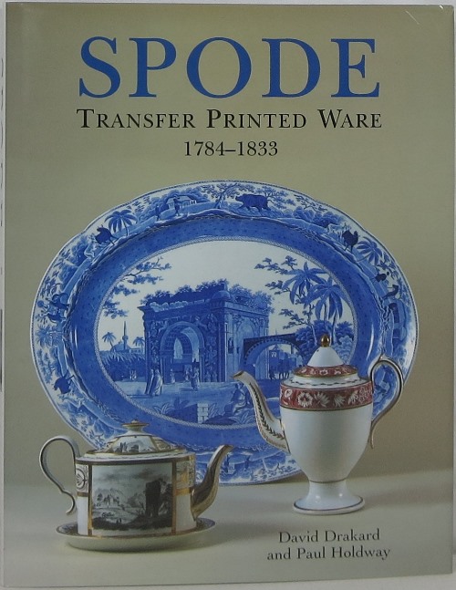 Image for Spode Transfer Printed Ware 1784-1833