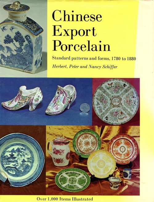 Image for Chinese Export Porcelain: Standard Patterns and Forms, 1780 to 1880