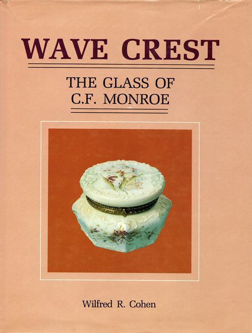 Image for Wave Crest: The Glass of C. F. Monroe