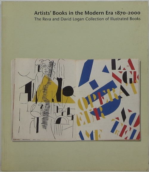 Image for Artists' Books in the Modern Era 1870-2000: The Reva and David Logan Collection of Illustrated Books