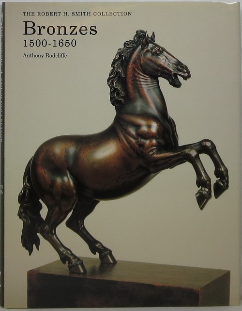 Image for Bronzes 1500-1650: The Robert M. Smith Collection