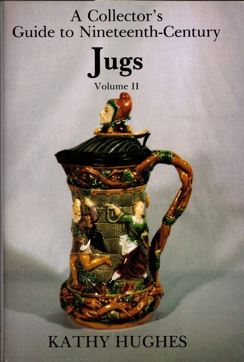 Image for A Collector's Guide to Nineteenth Century Jugs, Volume II