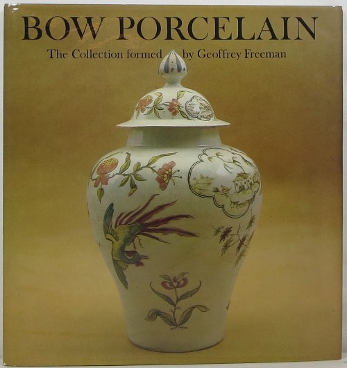 Image for Bow Porcelain: The Collection Formed by Geoffrey Freeman