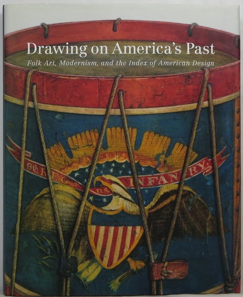 Image for Drawing on America's Past: Folk Art, Modernism, and the Index of American Design