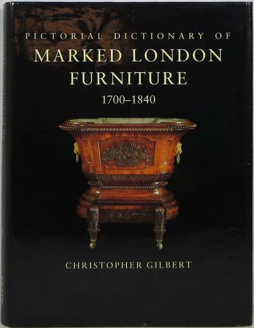 Image for Pictorial Dictionary of Marked London Furniture 1700-1840