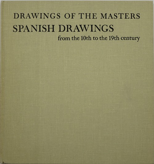 Image for Spanish Drawings from the 10th to the 19th Century (Drawings of the Masters)