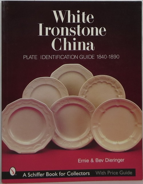 Image for White Ironstone China: Plate Identification Guide 1840-1890
