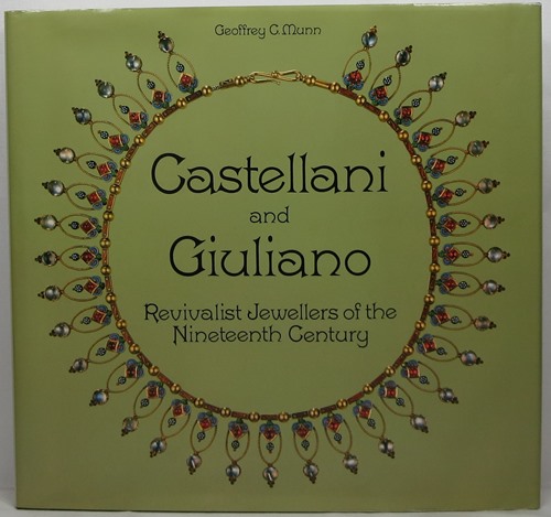 Image for Castellani and Giuliano: Revivalist Jewellers of the 19th Century