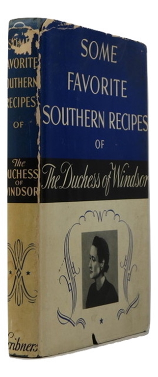 Image for Some Favorite Southern Recipes of the Duchess of Windsor