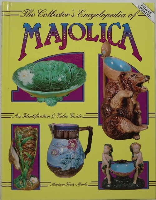 Image for The Collector's Encyclopedia of Majolica: An Identification and Value Guide