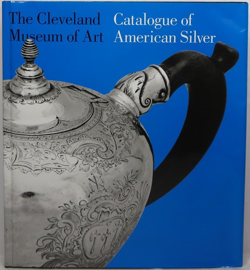 Image for Catalogue of American Silver: The Cleveland Museum of Art