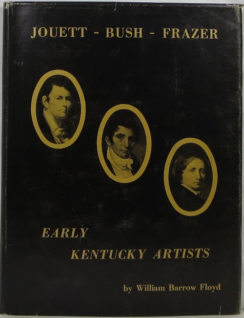 Image for Jouett-Bush-Frazer: Early Kentucky Artists