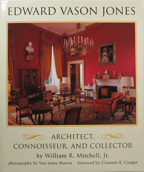 Image for Edward Vason Jones: Architect, Connoisseur, and Collector