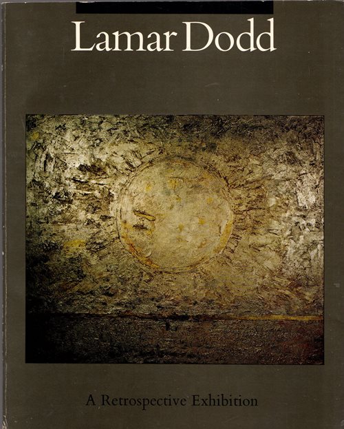 Lamar Dodd: A Retrospective Exhibition