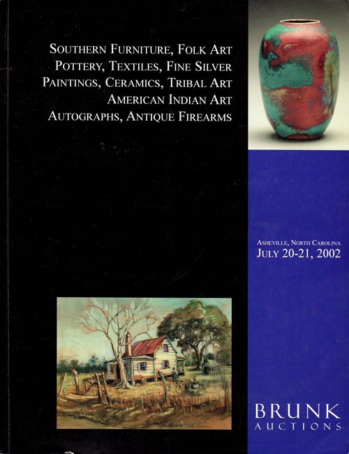 Image for Southern Furniture, Folk Art, Pottery, Textiles, Fine Silver, Paintings, Ceramics, Tribal Art, American Indian Art, Autographs, Antique Firearms: Asheville, North Carolina, July 20-21, 2002