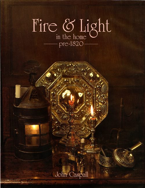 Image for Fire & Light in the Home Pre-1820