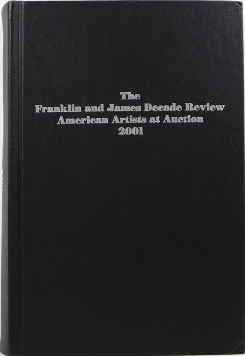 Image for The Franklin & James Decade Review: American Artists at Auction 2001