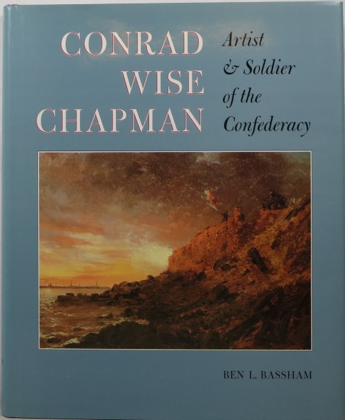 Image for Conrad Wise Chapman: Artist & Soldier of the Confederacy