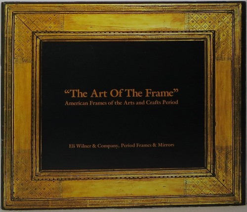 Image for The Art of the Frame: American Frames of the Arts and Crafts Period