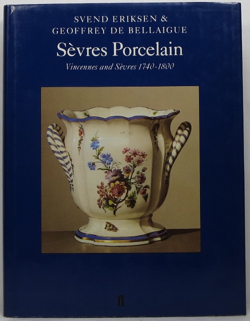 Image for Sèvres Porcelain: Vincennes and Sèvres 1740-1800