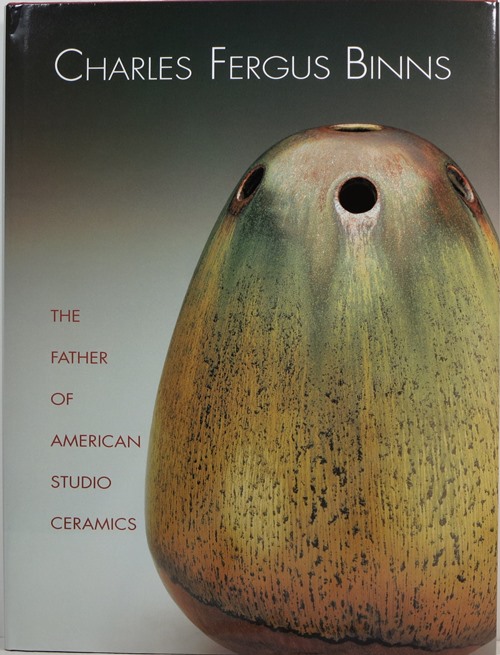 Charles Fergus Binns: The Father of American Studio Ceramics