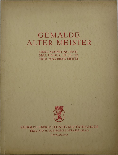 Image for Gemälde Alter Meister Dabei Sammlung Prof. Max Unger, Steglitz und Anderer Besitz (Katalog 1959)
