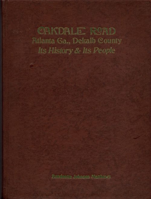 Image for Oakdale Road Atlanta Ga., DeKalb County: Its History & Its People