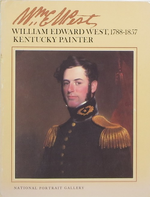 Image for William Edward West, 1788-1857: Kentucky Painter
