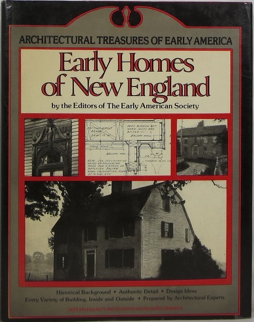 Image for Architectural Treasures of Early America: Early Homes of New England
