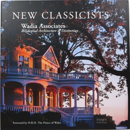 New Classicists: Wadia Associates, Residential Architecture of Distinction