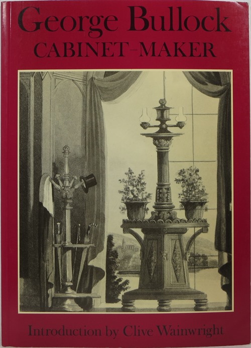 Image for George Bullock Cabinet-Maker