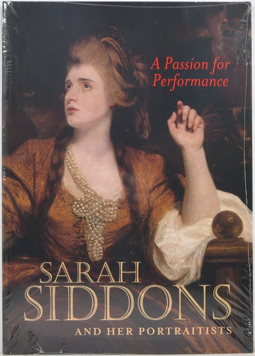 Image for A Passion for Performance: Sarah Siddons and Her Portraitists