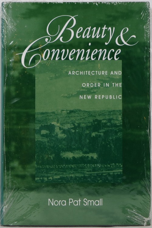 Image for Beauty & Convenience: Architecture and Order in the New Republic