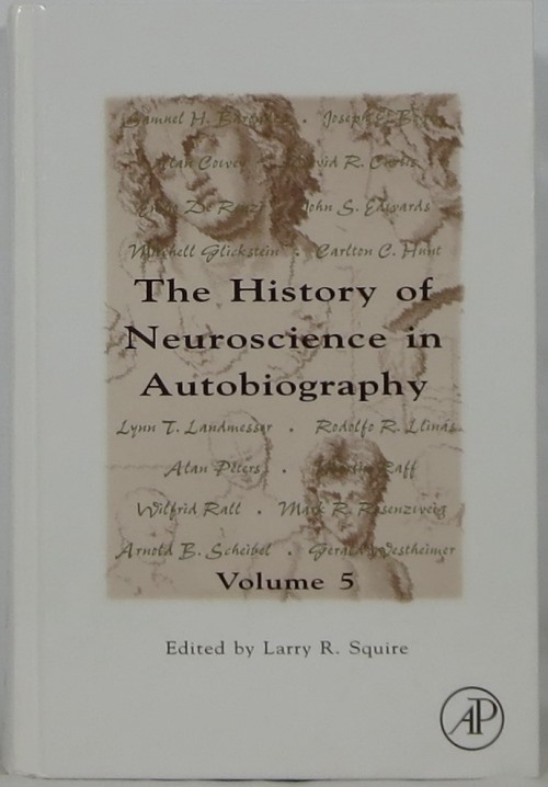 Image for The History of Neuroscience in Autobiography, Volume 5