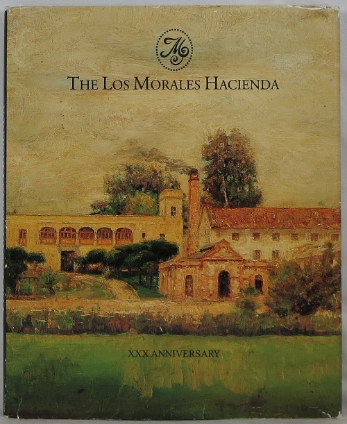 Image for The Los Morales Hacienda: XXX Anniversary