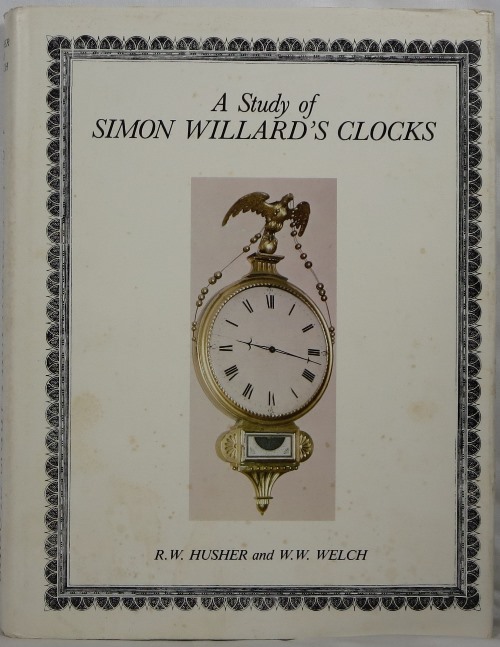 Image for A Study of Simon Willard's Clocks