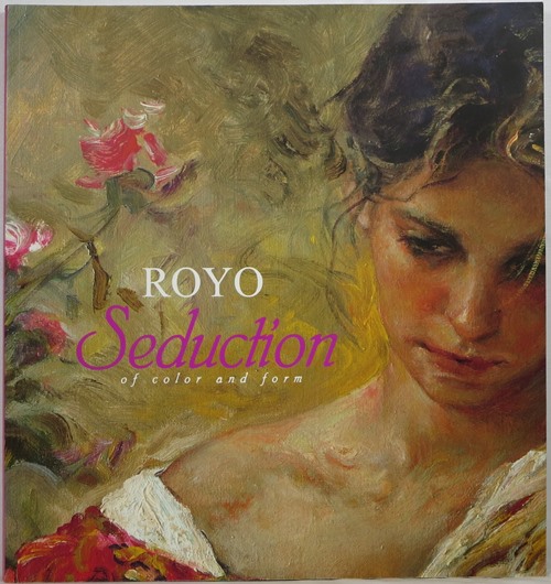 Image for Royo: Seduction of Color and Form